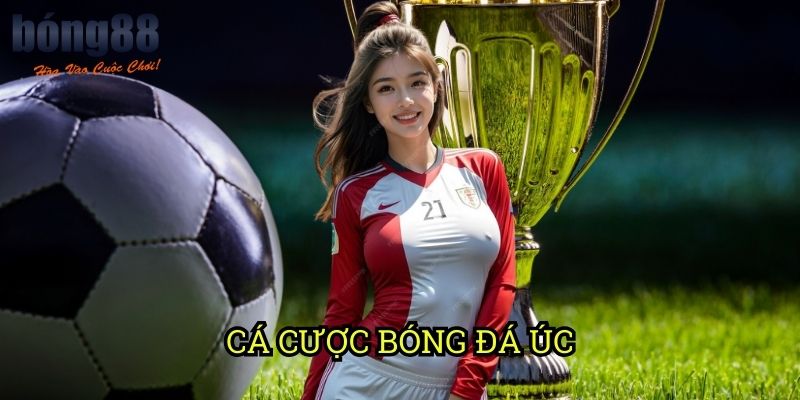 Cá cược bóng đá Úc Bong88: Khám phá thị trường cá cược A-League sinh lợi