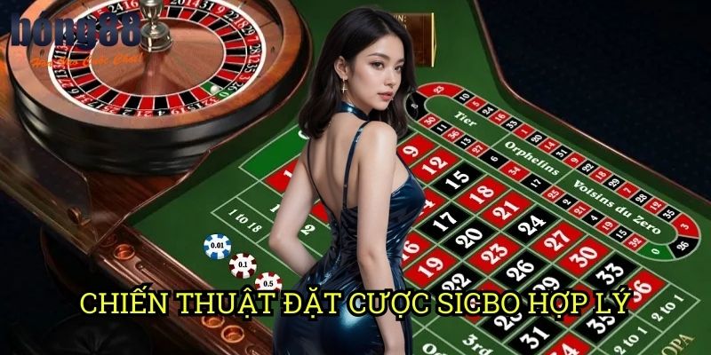 Chiến thuật đặt cược Sicbo hợp lý Bong88: Phương pháp đánh bại nhà cái