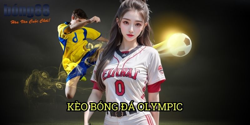 Kèo bóng đá Olympic Bong88: Chiến thuật đầu tư thông minh cho Thế vận hội