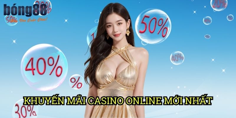 Khuyến mãi casino online mới nhất Bong88: Ưu đãi hấp dẫn không thể bỏ lỡ