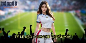 Tỷ lệ kèo J-League chuẩn xác Bong88: Phương pháp phân tích từ các chuyên gia